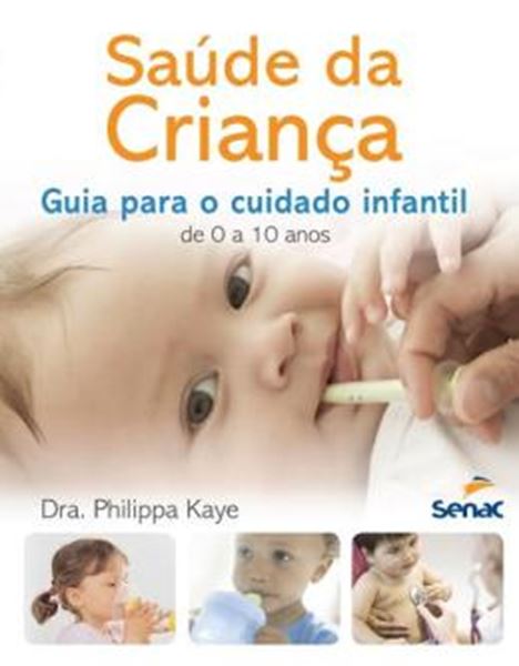 Picture of SAUDE DA CRIANCA - GUIA PARA O CUIDADO INFANTIL DE 0 A 10 ANOS