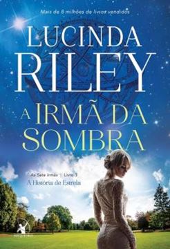 Imagem de A IRMA DA SOMBRA - LIVRO 3 SERIE AS SETE IRMAS