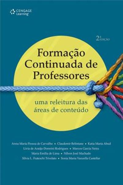 Picture of FORMACAO CONTINUADA DE PROFESSORES - RELEITURA DAS  AREAS DE CONTEUDO, UMA - 2ª ED