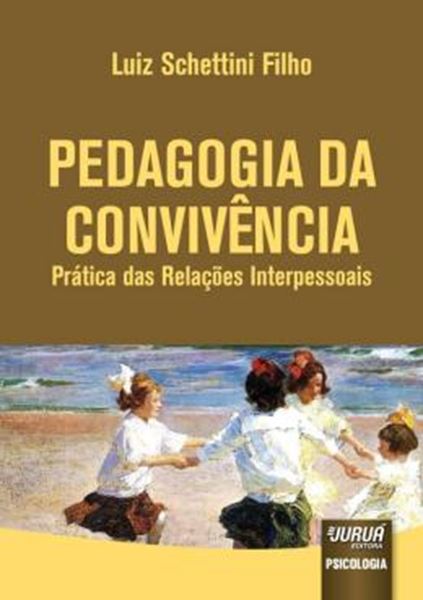 Picture of PEDAGOGIA DA CONVIVENCIA - PRATICA DAS RELACOES INTERPESSOAIS