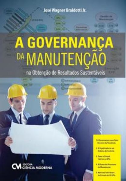 Picture of GOVERNANCA DA MANUTENCAO NA OBTENCAO DE RESULTADOS SUSTENTAVEIS, A - 1ª ED