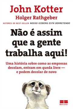 Imagem de NAO E ASSIM QUE A GENTE TRABALHA AQUI - 1ª ED