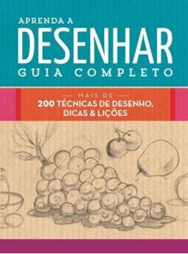 Imagem de APRENDA A DESENHAR - GUIA COMPLETO