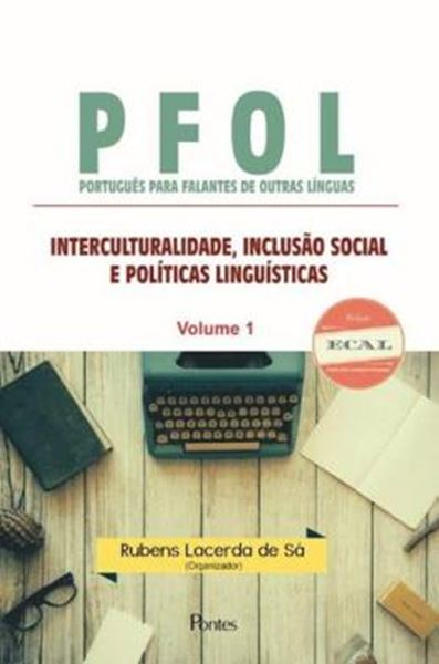 Picture of PFOL PORTUGUES PARA FALANTES DE OUTRAS LINGUAS - INTERCULTURALIDADE, INCLUSAO SOCIAL E POLITICAS LINGUISTICAS