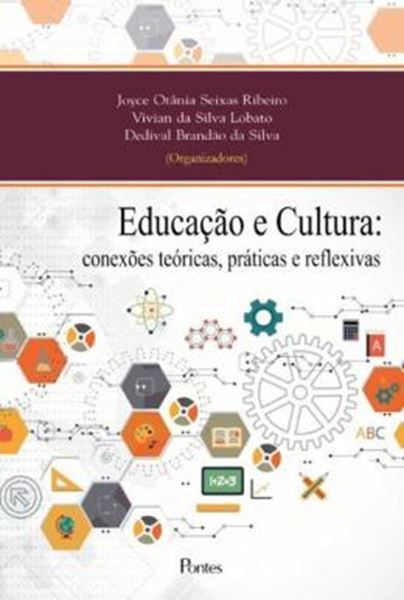 Picture of EDUCACAO E CULTURA - CONEXOES TEORICAS, PRATICAS E REFLEXIVAS
