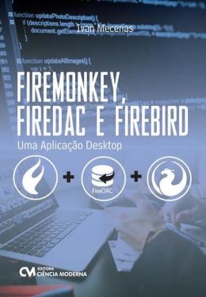 Picture of FIREMONKEY FIREDAC E FIREBIRD - UMA APLICACAO DESKTOP