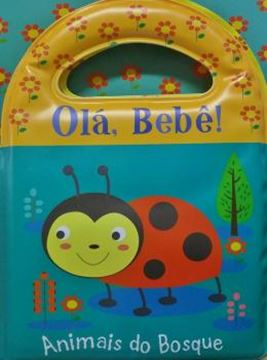 Imagem de OLA, BEBE! - ANIMAIS DO BOSQUE - LIVRO DE BANHO