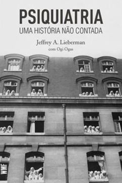 Imagem de PSIQUIATRIA - HISTORIA NAO CONTADA, UMA - 1ª ED