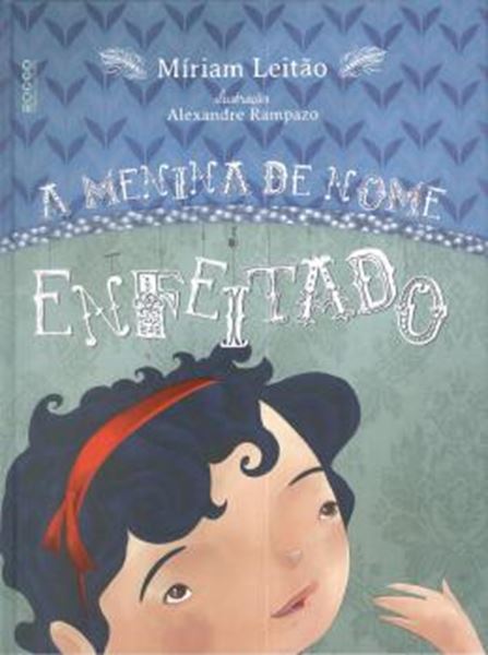 Picture of A MENINA DE NOME ENFEITADO