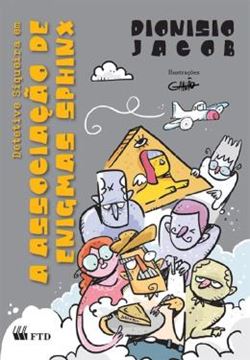 Imagem de DETETIVE SIQUEIRA EM: A  ASSOCIACAO DE ENIGMAS SPHINX