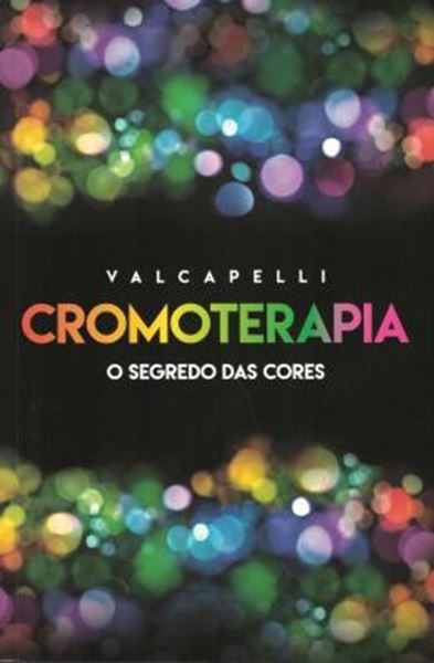 Picture of CROMOTERAPIA - O SEGREDO DAS CORES