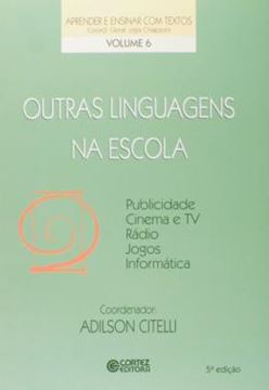 Imagem de OUTRAS LINGUAS NA ESCOLA VOL. 6 - 5ª ED - PUBLICIDADE, CINEMA E TV, RADIO, JOGOS, INFORMATICA