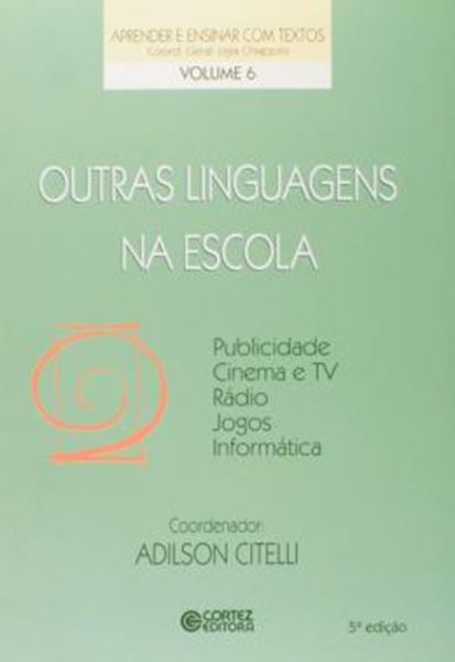 Picture of OUTRAS LINGUAS NA ESCOLA VOL. 6 - 5ª ED - PUBLICIDADE, CINEMA E TV, RADIO, JOGOS, INFORMATICA