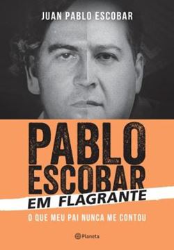 Imagem de PABLO ESCOBAR EM FLAGRANTE
