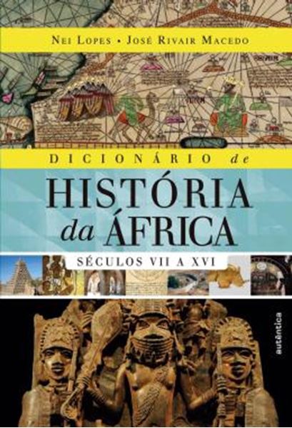 Picture of DICIONARIO DE HISTORIA DA AFRICA - SECULO VII A XVI