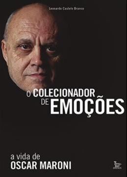 Imagem de COLECIONADOR DE EMOCOES, O - A VIDA DE OSCAR MARONI