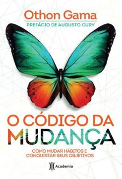Imagem de CODIGO DA MUDANCA, O - COMO MUDAR HABITOS E CONQUISTAR SEUS OBJETIVOS