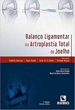 Imagem de BALANCO LIGAMENTAR NA ARTROPLASTIA TOTAL DE JOELHO - 2ª ED