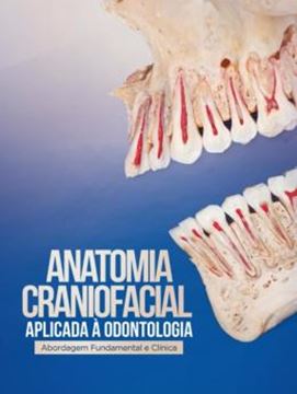 Imagem de ANATOMIA CRANIOFACIAL APLICADA A ODONTOLOGIA - 2ª ED