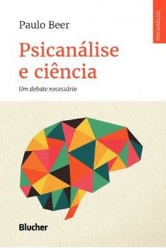 Imagem de PSICANALISE E CIENCIA - UM DEBATE NECESSARIO