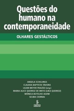 Imagem de QUESTOES DO HUMANO NA CONTEMPORANEIDADE - OLHARES GESTALTICOS