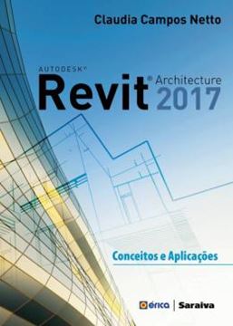 Imagem de AUTODESK REVIT ARCHITECTURE 2017 - CONCEITOS E APLICACOES