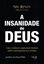 Imagem de A INSANIDADE DE DEUS