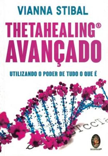 Picture of THETAHEALING AVANCADO - UTILIZANDO O PODER DE TUDO O QUE E