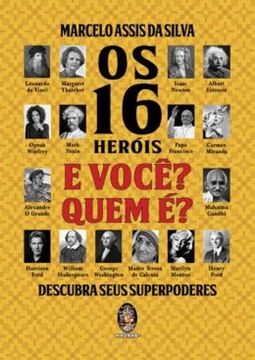 Imagem de 16 HEROIS E VOCE? QUEM E?