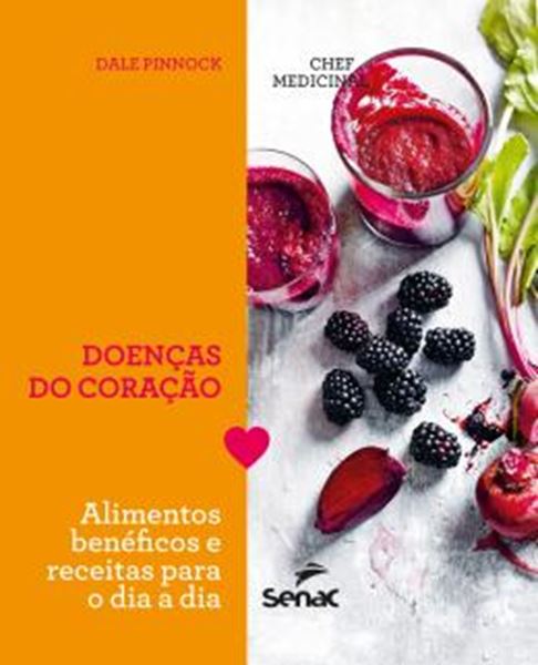 Picture of CHEF MEDICINAL - DOENCAS DO CORACAO - ALIMENTOS BENEFICOS E RECEITAS PARA O DIA A DIA