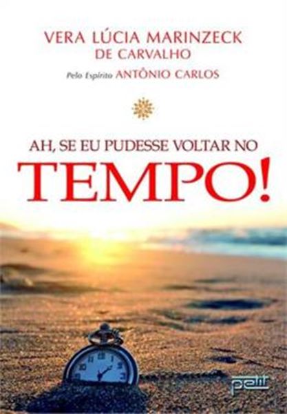 Picture of AH, SE EU PUDESSE VOLTAR NO TEMPO! - 6ª ED
