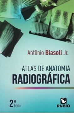 Imagem de ATLAS DE ANATOMIA RADIOGRAFICA - 2ª ED