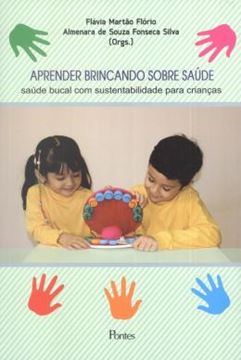 Imagem de APRENDER BRINCANDO SOBRE SAUDE - SAUDE BUCAL COM SUSTENTABILIDADE PARA CRIANCAS