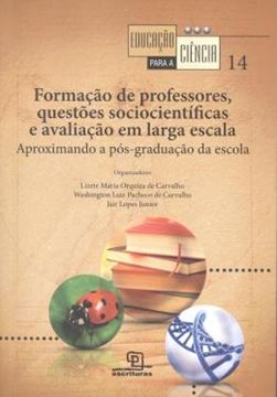 Imagem de FORMACAO DE PROFESSORES, QUESTOES SOCIOCIENTIFICAS E AVALIACAO EM LARGA ESCALA