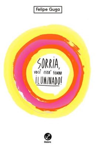 Picture of SORRIA, VOCE ESTA SENDO ILUMINADO