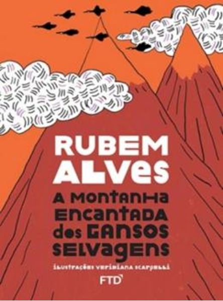 Picture of A MONTANHA ENCANTADA DOS GANSOS SELVAGENS