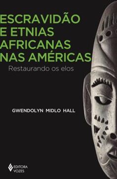 Imagem de ESCRAVIDAO E ETNIAS AFRICANAS NAS AMERICAS
