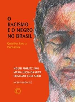 Imagem de RACISMO E O NEGRO NO BRASIL - QUESTOES PARA A PSICANALISE