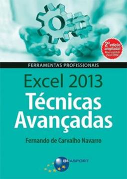 Imagem de EXCEL 2013 - TECNICAS AVANCADAS - 2ª ED