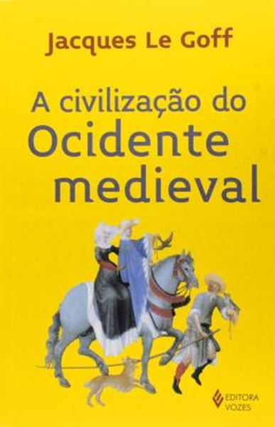 Picture of CIVILIZACAO DO OCIDENTE MEDIEVAL, A