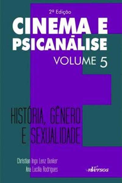 Picture of CINEMA E PSICANALISE - VOL. 5 -  HISTORIA, GENERO E SEXUALIDADE - 2ª ED