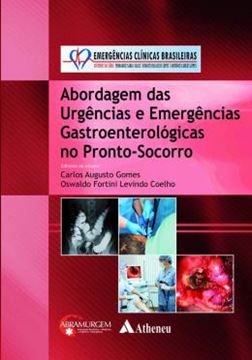 Imagem de ABORDAGEM DAS URGENCIAS E EMERGENCIAS GASTROENTEROLOGICAS NO PRONTO-SOCORRO