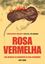Imagem de ROSA VERMELHA - UMA BIOGRAFIA EM QUADRINHOS DE ROSA LUXEMBURGO