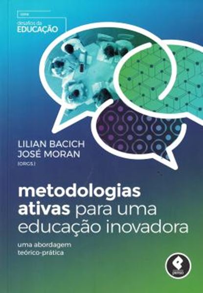 Picture of METODOLOGIAS ATIVAS PARA UMA EDUCACAO INOVADORA - UMA ABORDAGEM TEORICO-PRATICA