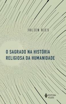 Imagem de SAGRADO NA HISTORIA RELIGIOSA DA HUMANIDADE, O