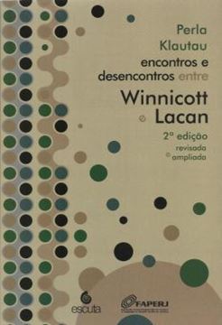 Imagem de ENCONTROS E DESENCONTROS ENTRE WINNICOTT E LACAN
