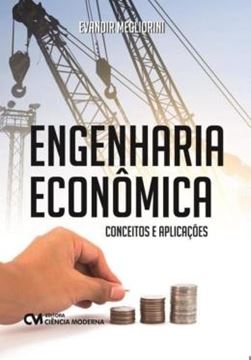 Imagem de ENGENHARIA ECONOMICA - CONCEITOS E APLICACOES