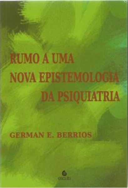 Picture of RUMO A UMA NOVA EPISTEMOLOGIA DA PSIQUIATRIA