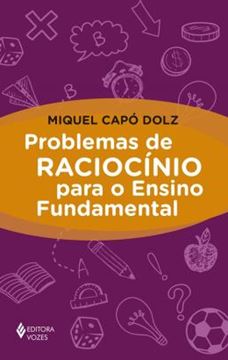 Imagem de PROBLEMAS DE RACIOCINIO PARA O ENSINO FUNDAMENTAL