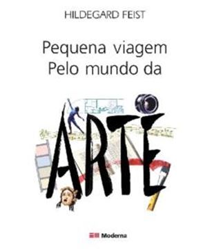 Imagem de PEQUENA VIAGEM PELO MUNDO DA ARTE - 2ª ED